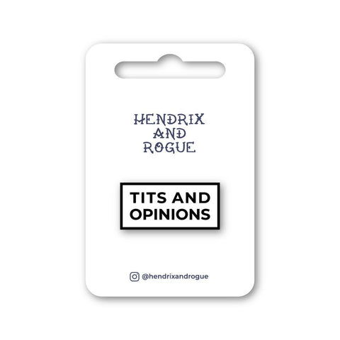 Tits and Opinions Hard Enamel Pin.